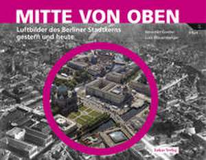 Mitte von oben de Benedikt Goebel