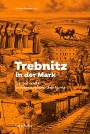 Trebnitz in der Mark de Stephan Felsberg