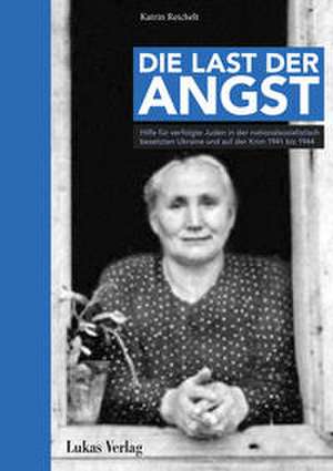 Die Last der Angst de Katrin Reichelt