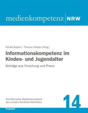 Informationskompetenz im Kindes- und Jugendalter de Harald Gapski