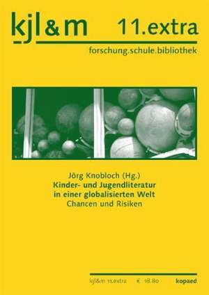 Kinder- und Jugendliteratur in einer globalisierten Welt de Jörg Knobloch