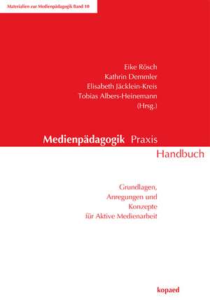 Medienpädagogik Praxis Handbuch de Eike Rösch