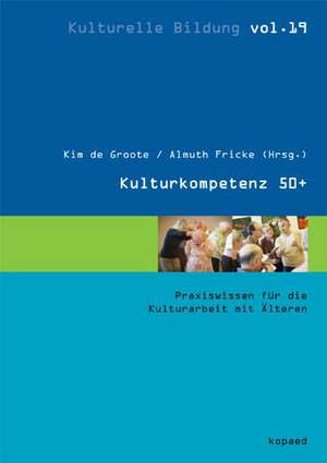 KulturKompetenz 50+ de Kim de Groote