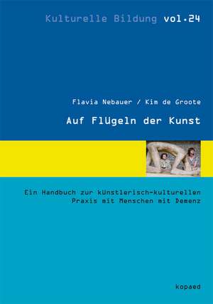 Auf Flügeln der Kunst de Flavia Nebauer