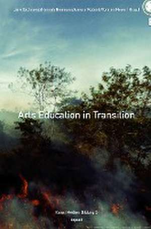 Arts Education in Transition de Jane Eschment