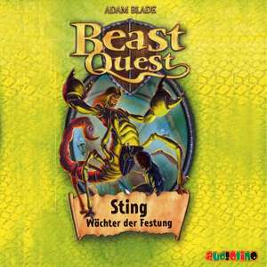 Beast Quest 18. Sting, Wächter der Festung de Adam Blade