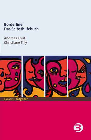 Borderline - Das Selbsthilfebuch de Andreas Knuf