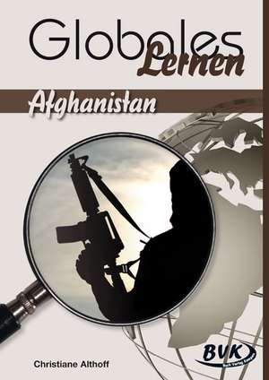 Globales Lernen - Afghanistan de Christiane Althoff