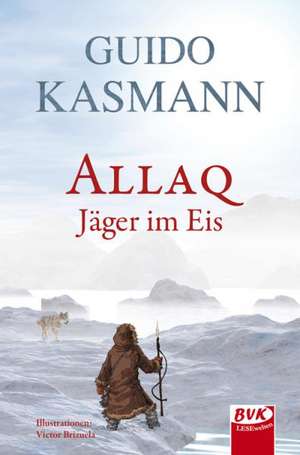 Allaq de Guido Kasmann