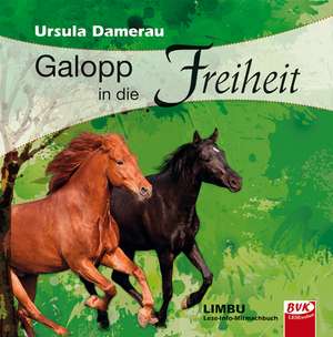 Galopp in die Freiheit de Ursula Damerau