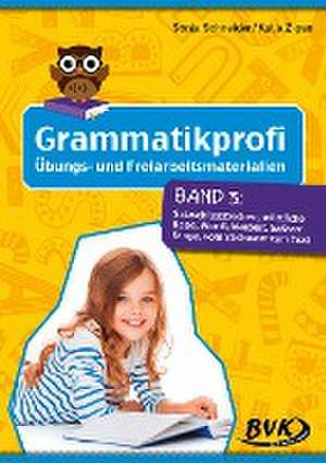 Grammatikprofi Band 3 de Sonja Schneider