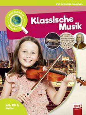 Leselauscher Wissen: Klassische Musik (inkl. CD) de Ute Gremmel-Geuchen