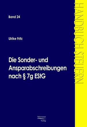 Die Sonder- und Ansparabschreibung nach § 7g EStG de Ulrike Fritz