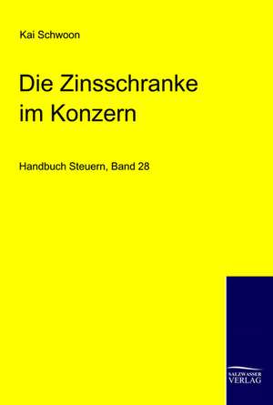 Die Zinsschranke im Konzern de Kai Schwoon