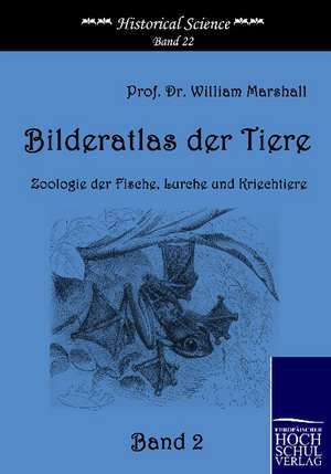 Bilderatlas der Tiere (Band 2) de William Marshall