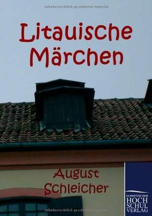 Litauische Märchen de August (Hg. Schleicher