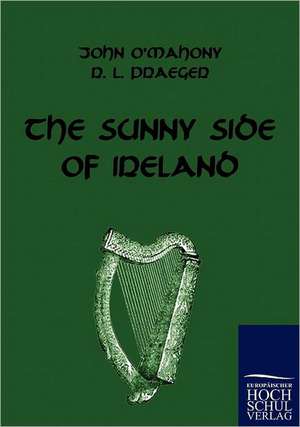 The Sunny Side of Ireland de John O'Mahony