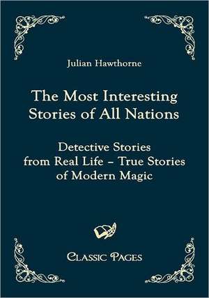 The Most Interesting Stories of All Nations de Julian Hawthorne