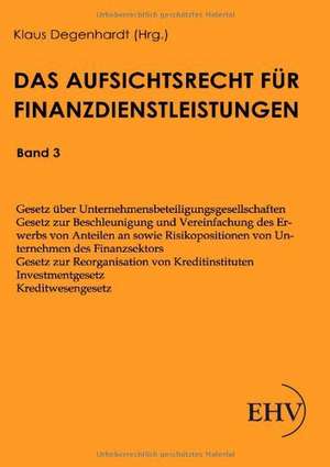 Aufsichtsrecht über Finanzdienstleistungen de Klaus Degenhardt