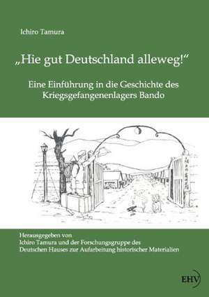 "Hie gut Deutschland alleweg!" de Ichiro Tamura