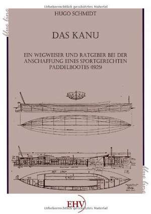 Das Kanu de Hugo Schmidt