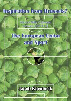 Inspiration from Brussels? The European Union and Sport de Jacob Kornbeck