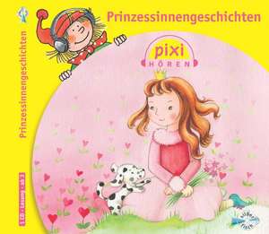 Pixi Hören. Prinzessinnengeschichten de Ruth Gellersen