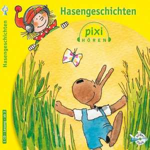 Pixi Hören. Hasengeschichten de Heribert Schulmeyer