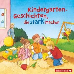 Kindergarten-Geschichten, die stark machen de Liane Schneider