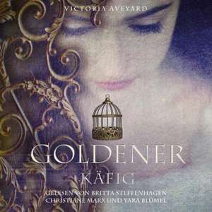 Goldener Käfig de Victoria Aveyard