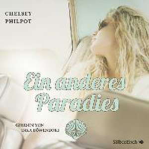 Ein anderes Paradies de Chelsey Philpot