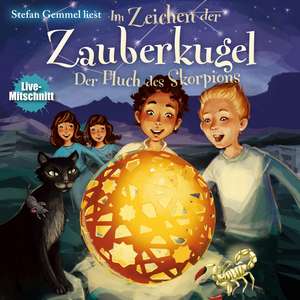 Im Zeichen der Zauberkugel: Der Fluch des Skorpions de Stefan Gemmel