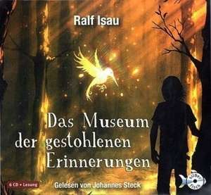 Das Museum der gestohlenen Erinnerungen de Ralf Isau