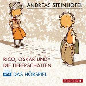 Rico, Oskar 01 und die Tieferschatten. Das Hörspiel de Andreas Steinhöfel