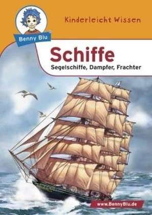 Benny Blu - Schiffe - Segelschiffe, Dampfer, Frachter de Susanne Hansch