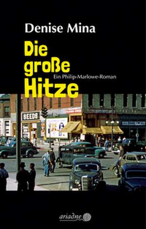 Die große Hitze de Denise Mina