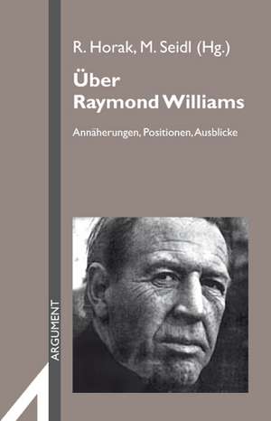 Über Raymond Williams de Roman Horak