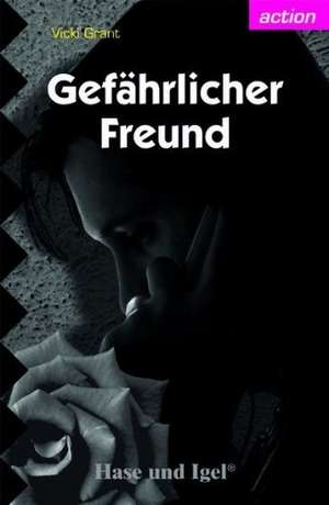 Gefährlicher Freund de Vicki Grant