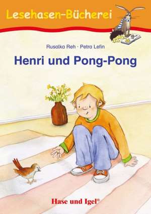 Henri und Pong-Pong. Schulausgabe de Rusalka Reh