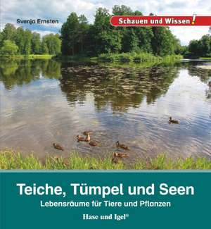 Teiche, Tümpel und Seen de Svenja Ernsten