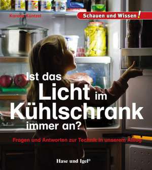 Ist das Licht im Kühlschrank immer an? de Karolin Küntzel