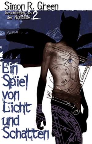 Ein Spiel von Licht und Schatten de Simon R. Green