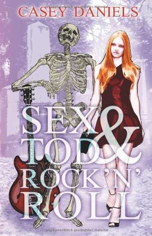 Sex&Tod&Rock 'n' Roll de Casey Daniels