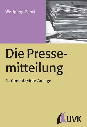 Die Pressemitteilung de Wolfgang Zehrt