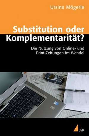 Substitution oder Komplementarität? de Ursina Mögerle