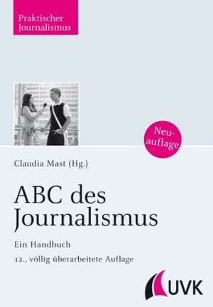 ABC des Journalismus de Claudia Mast