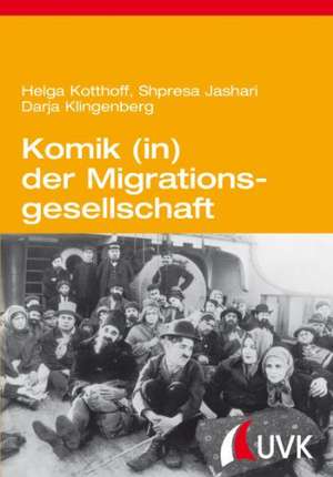 Komik (in) der Migrationsgesellschaft de Helga Kotthoff