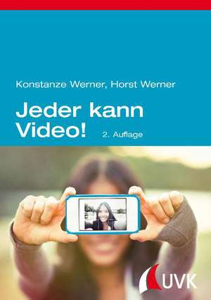 Jeder kann Video! de Konstanze Werner