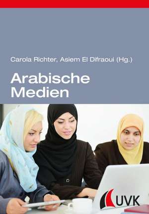 Arabische Medien de Carola Richter