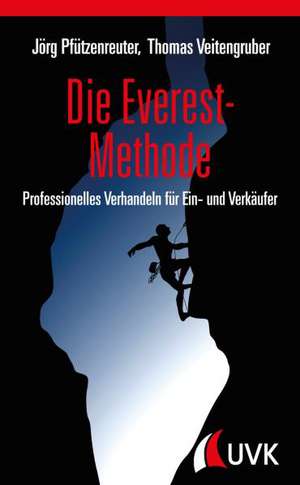 Die Everest-Methode de Jörg Pfützenreuter